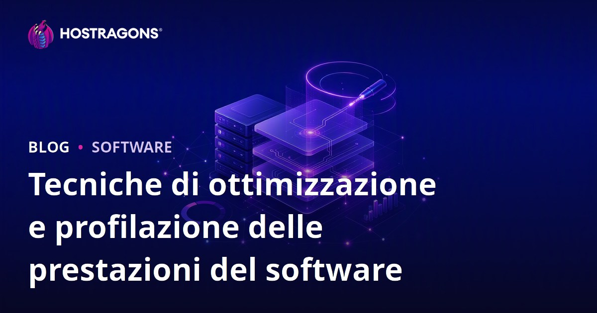 Tecniche di ottimizzazione e profilazione delle prestazioni del software