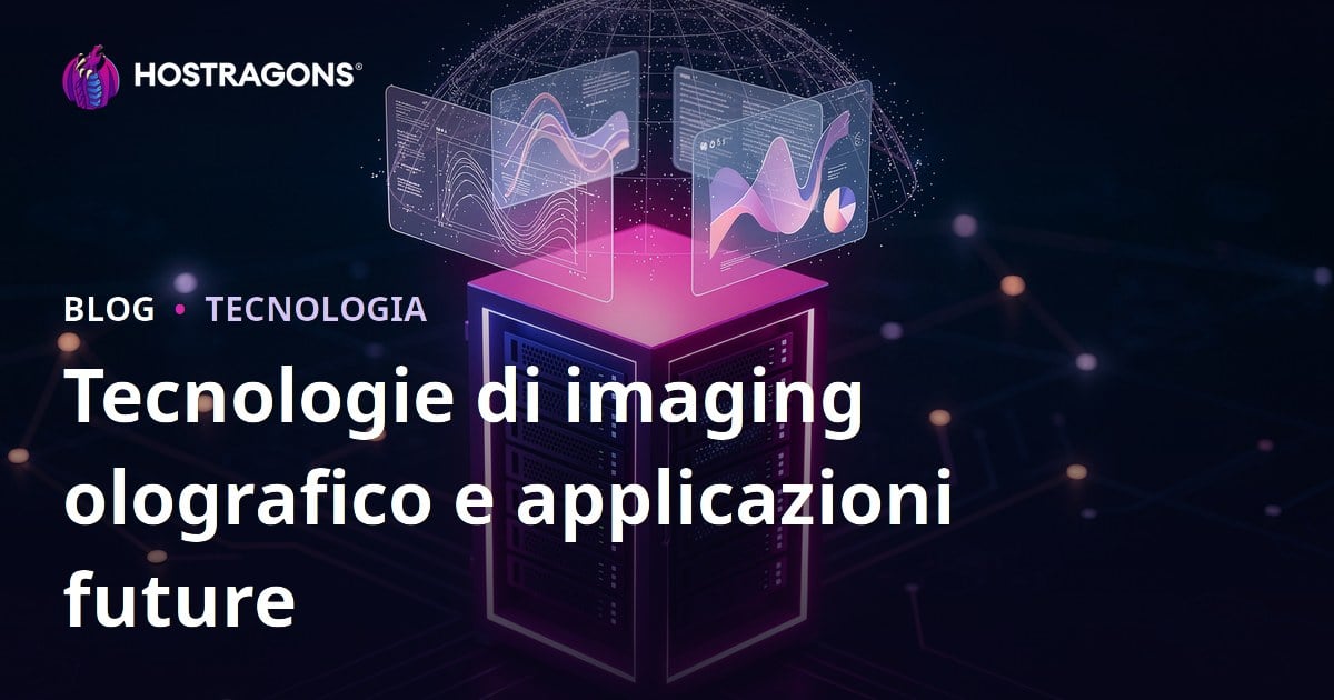 Tecnologie di imaging olografico e applicazioni future