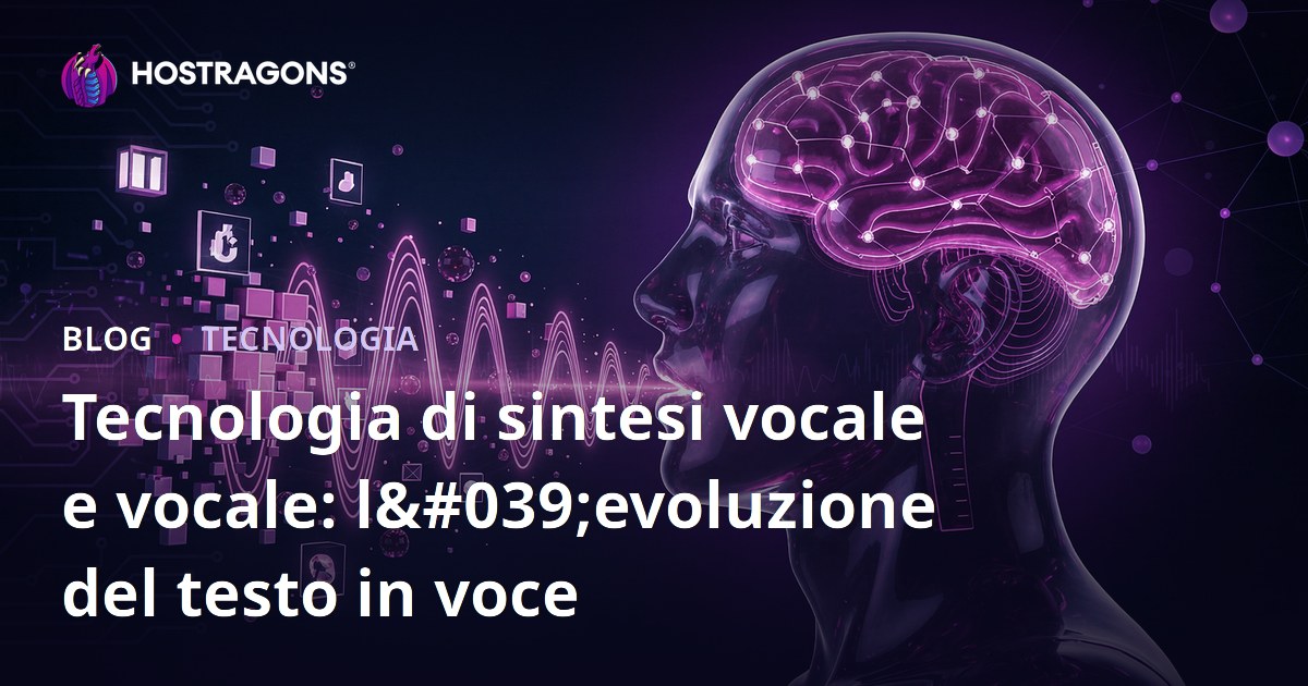 Tecnologia di sintesi vocale e vocale: l'evoluzione del testo in voce