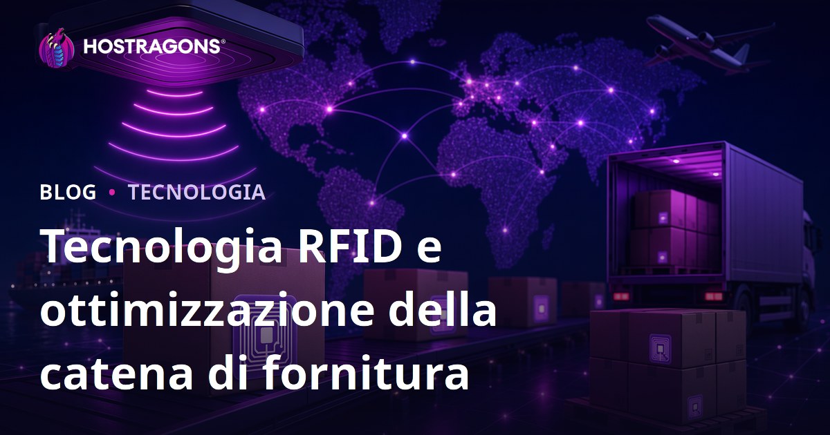 Tecnologia RFID e ottimizzazione della catena di fornitura