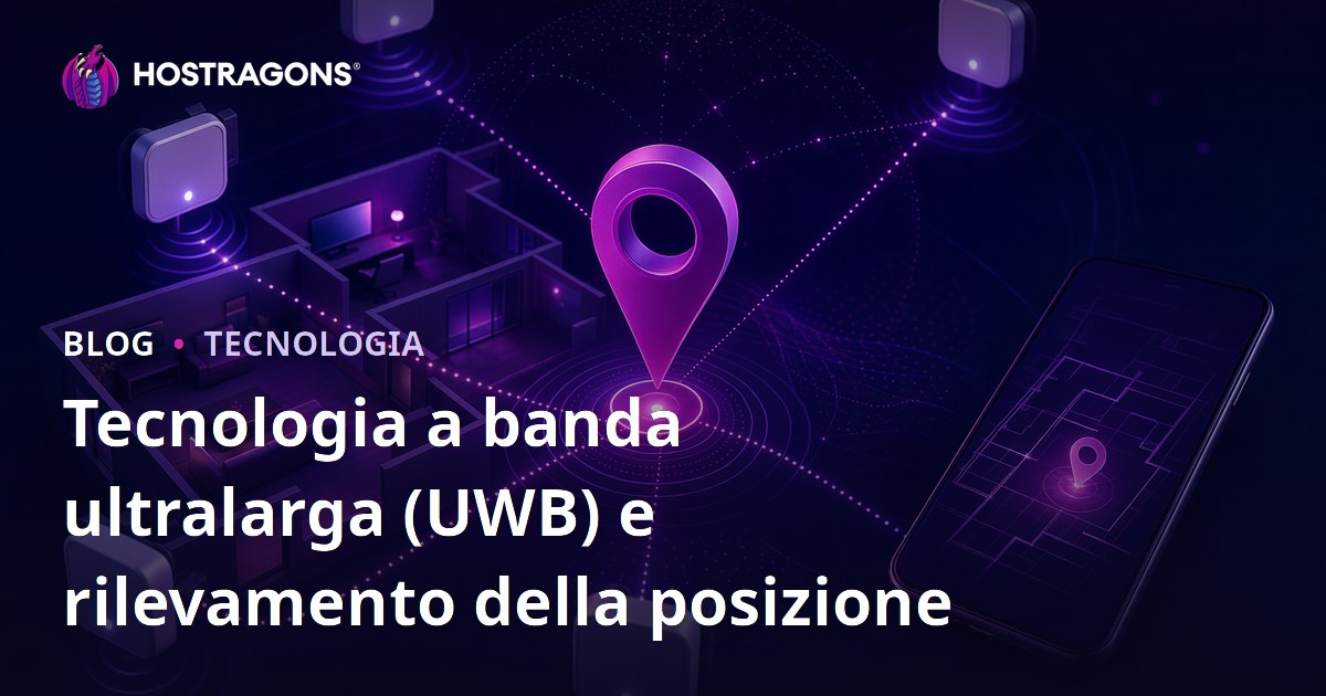 Tecnologia a banda ultralarga (UWB) e rilevamento della posizione