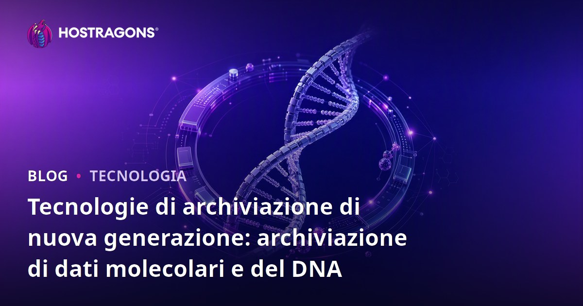 Tecnologie di archiviazione di nuova generazione: archiviazione di dati molecolari e del DNA