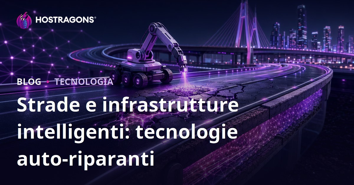 Strade e infrastrutture intelligenti: tecnologie auto-riparanti