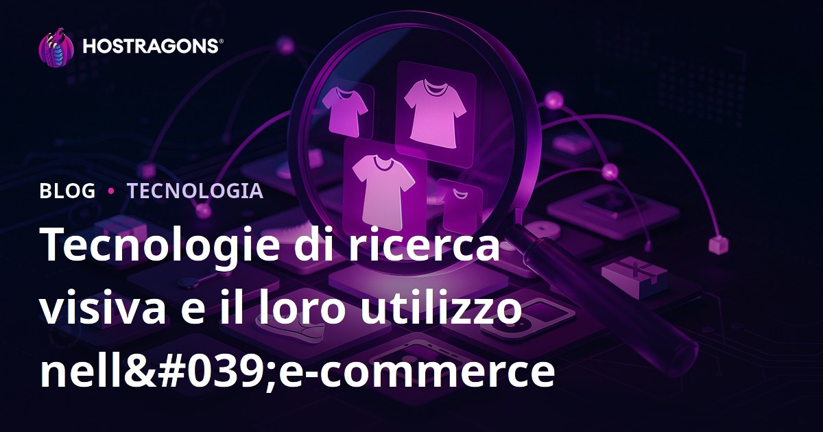 Tecnologie di ricerca visiva e il loro utilizzo nell'e-commerce