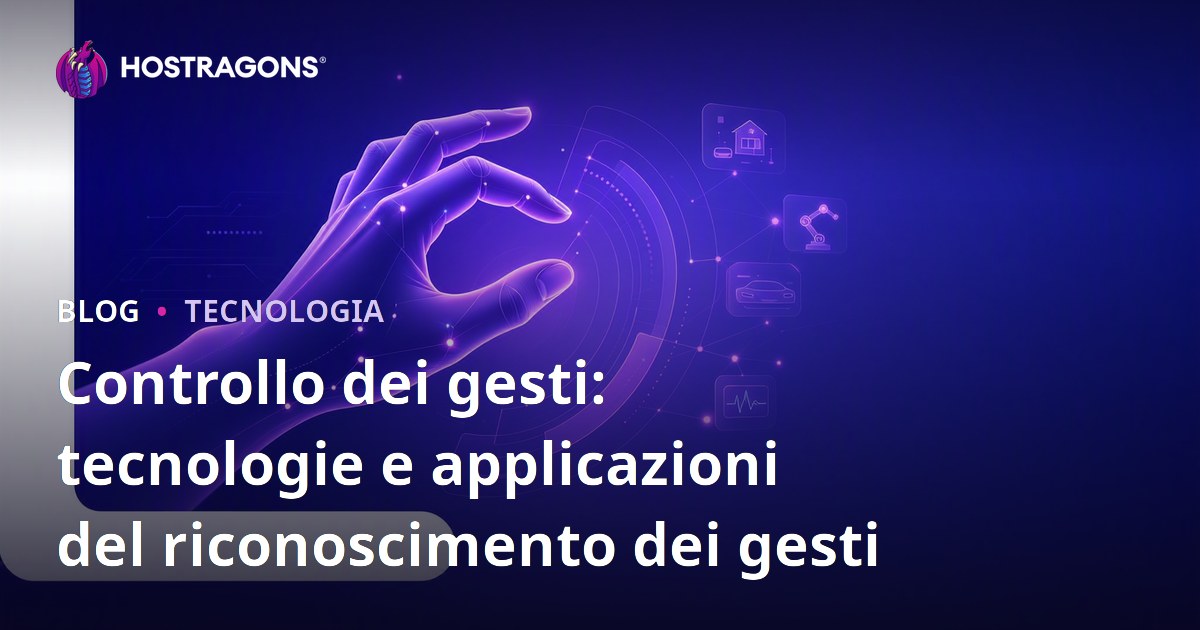 Controllo dei gesti: tecnologie e applicazioni del riconoscimento dei gesti