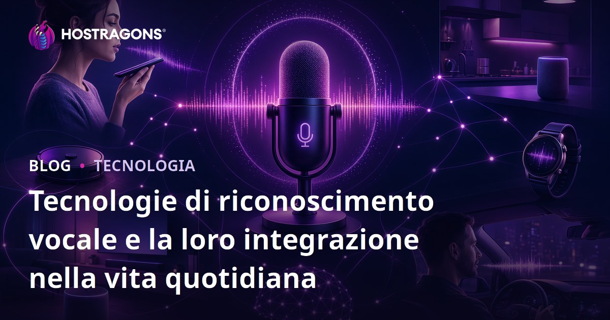 Tecnologie di riconoscimento vocale e la loro integrazione nella vita quotidiana