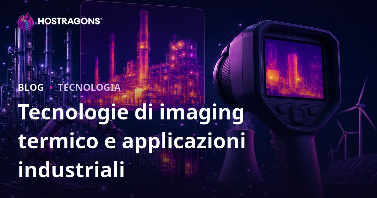 Tecnologie di imaging termico e applicazioni industriali