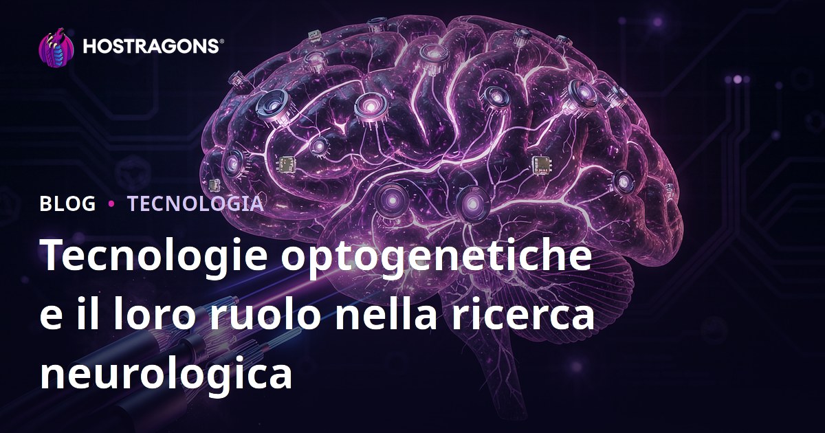 Tecnologie optogenetiche e il loro ruolo nella ricerca neurologica