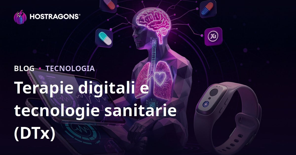 Terapie digitali e tecnologie sanitarie (DTx)