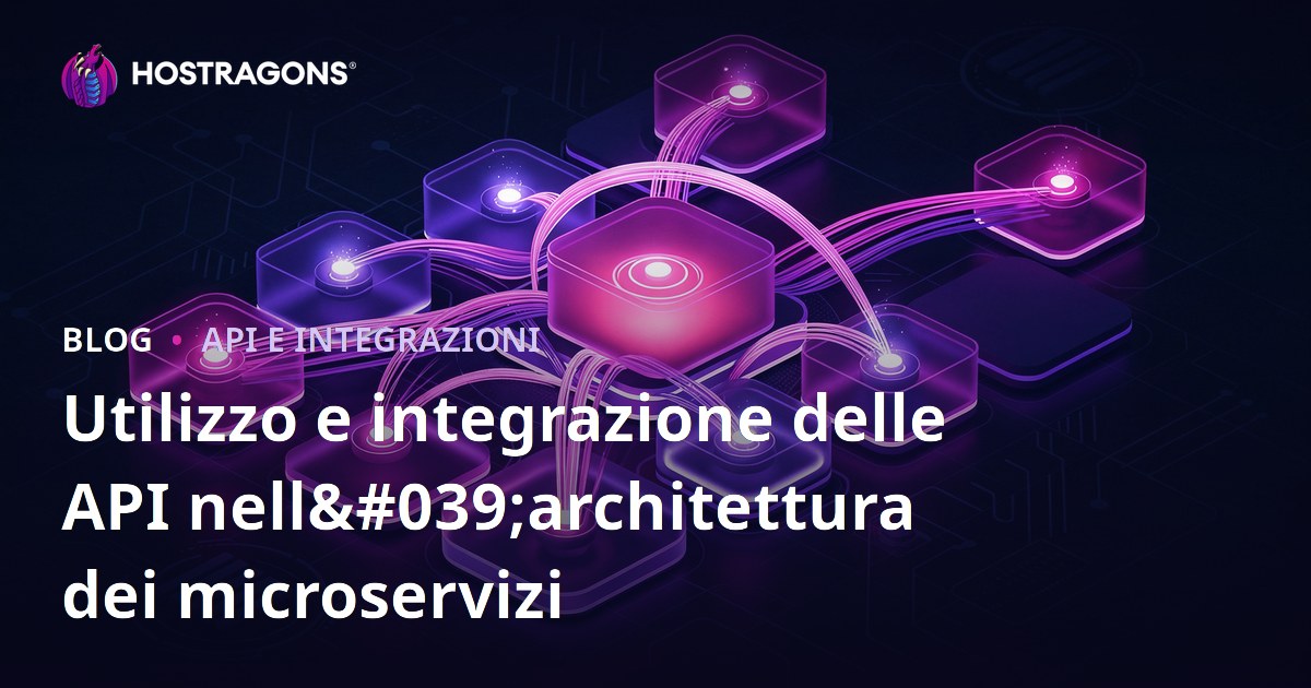 Utilizzo e integrazione delle API nell'architettura dei microservizi