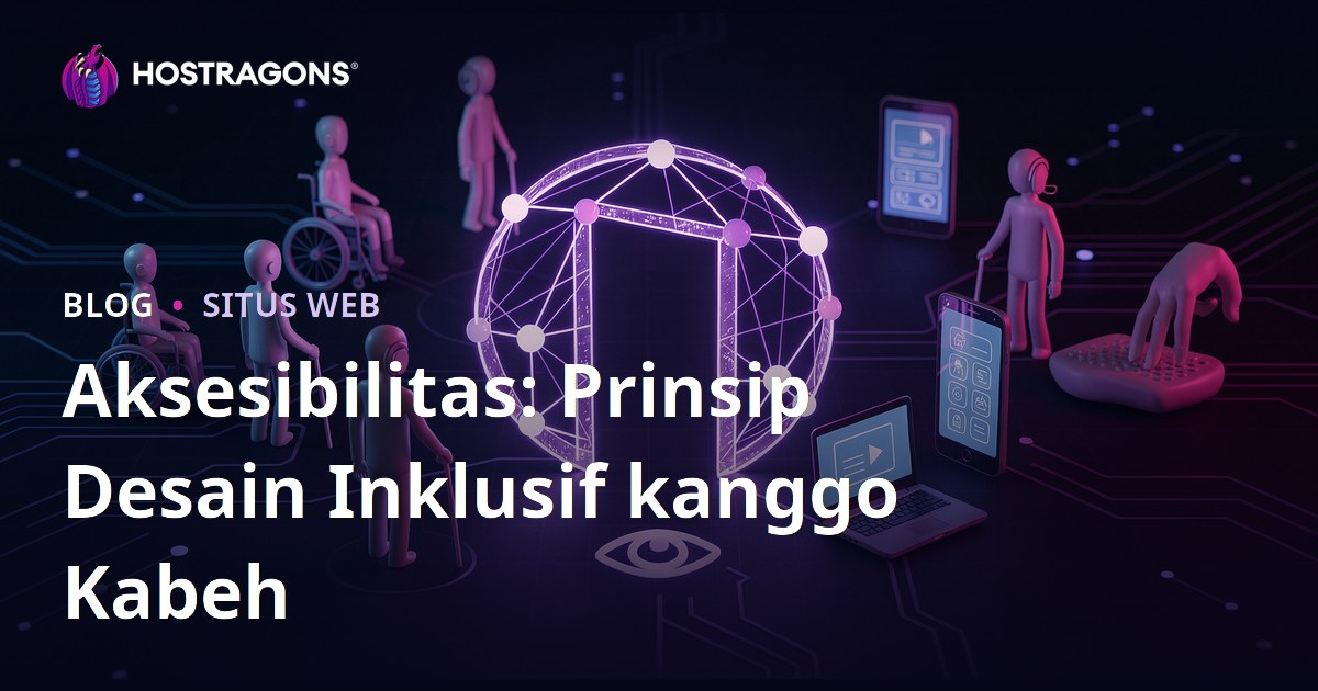 Aksesibilitas: Prinsip Desain Inklusif kanggo Kabeh