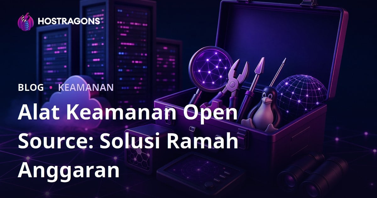 Alat Keamanan Open Source: Solusi Ramah Anggaran