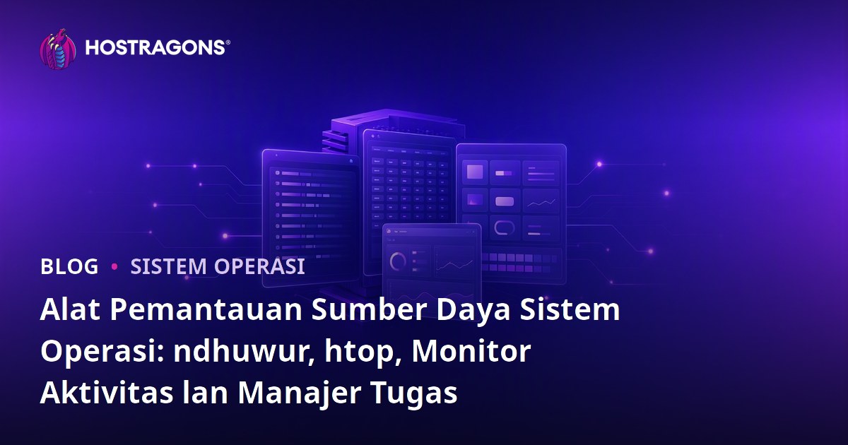 Alat Pemantauan Sumber Daya Sistem Operasi: ndhuwur, htop, Monitor Aktivitas lan Manajer Tugas