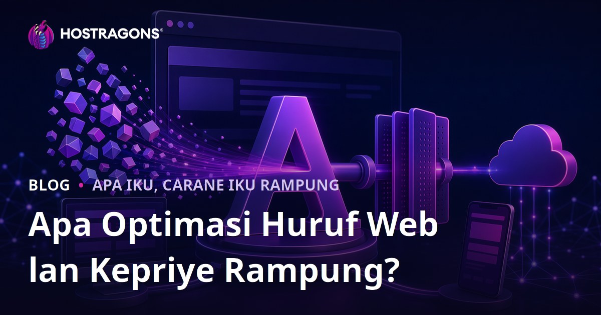 Apa Optimasi Huruf Web lan Kepriye Rampung?