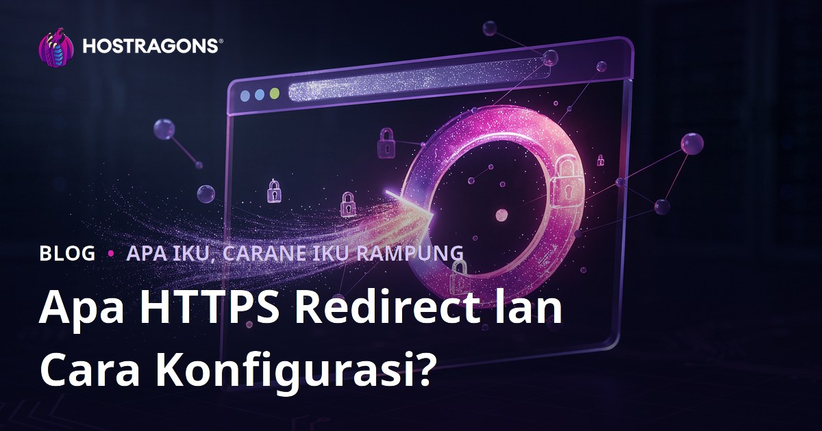 Apa HTTPS Redirect lan Cara Konfigurasi?