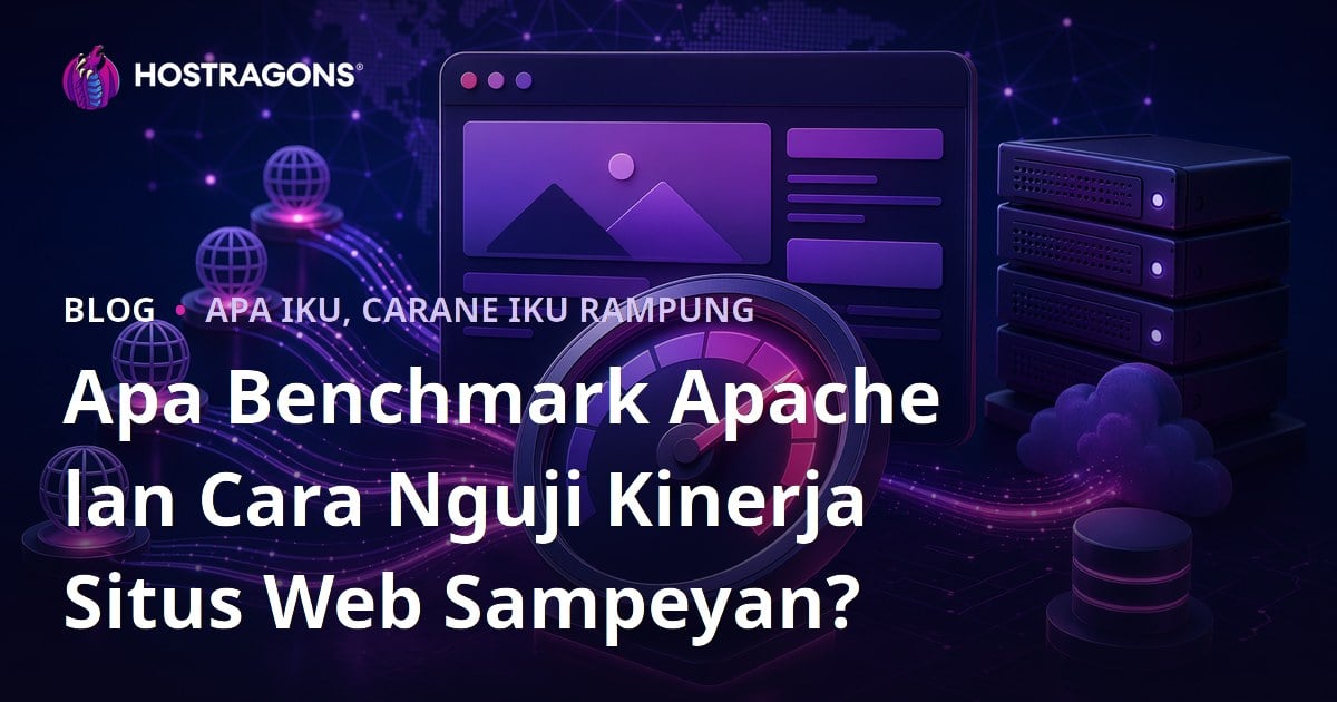 Apa Benchmark Apache lan Cara Nguji Kinerja Situs Web Sampeyan?