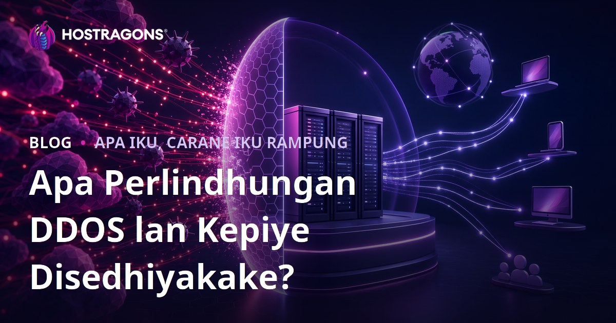 Apa Perlindhungan DDOS lan Kepiye Disedhiyakake?