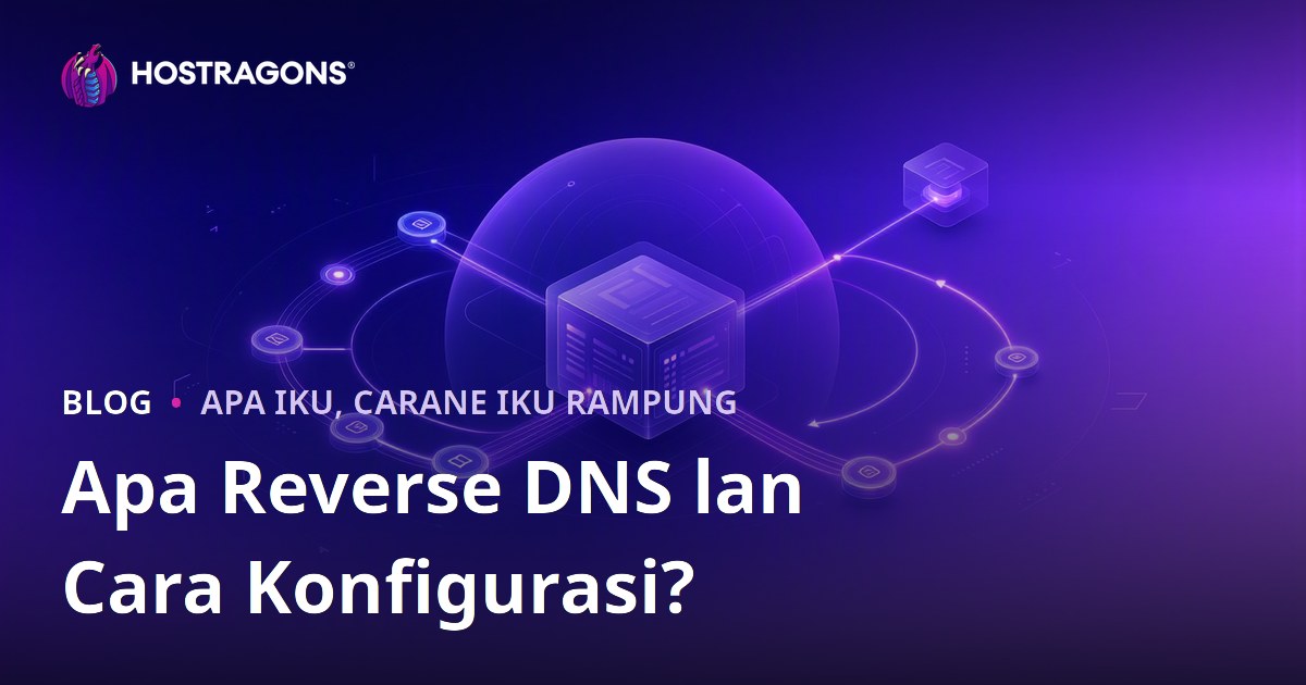 Apa Reverse DNS lan Cara Konfigurasi?