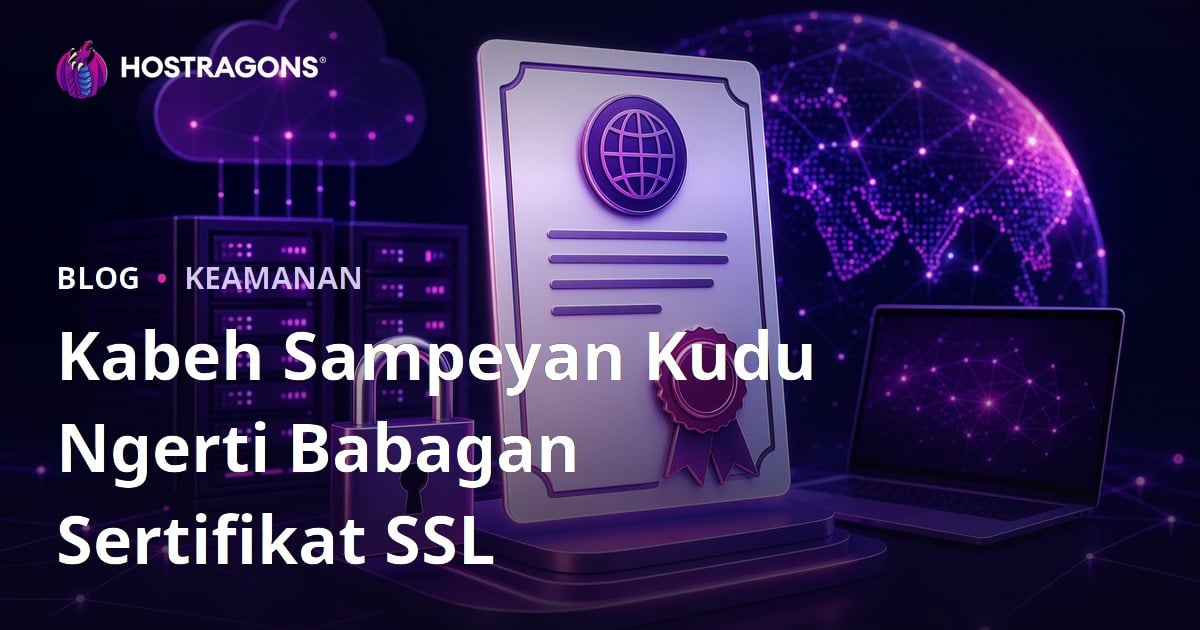 Kabeh Sampeyan Kudu Ngerti Babagan Sertifikat SSL