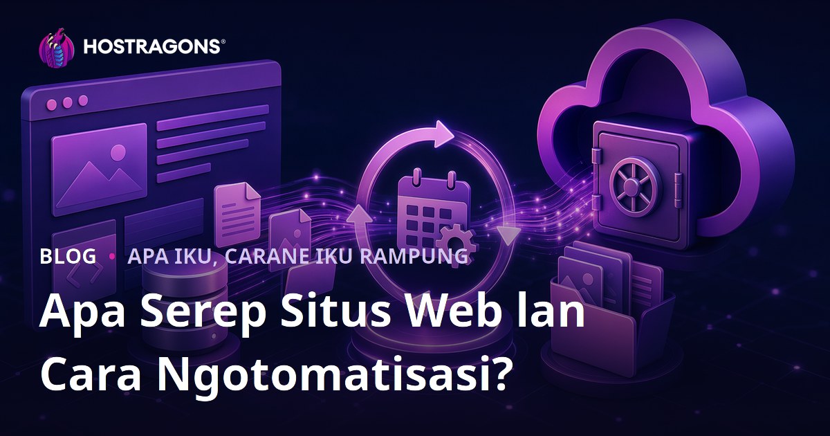 Apa Serep Situs Web lan Cara Ngotomatisasi?