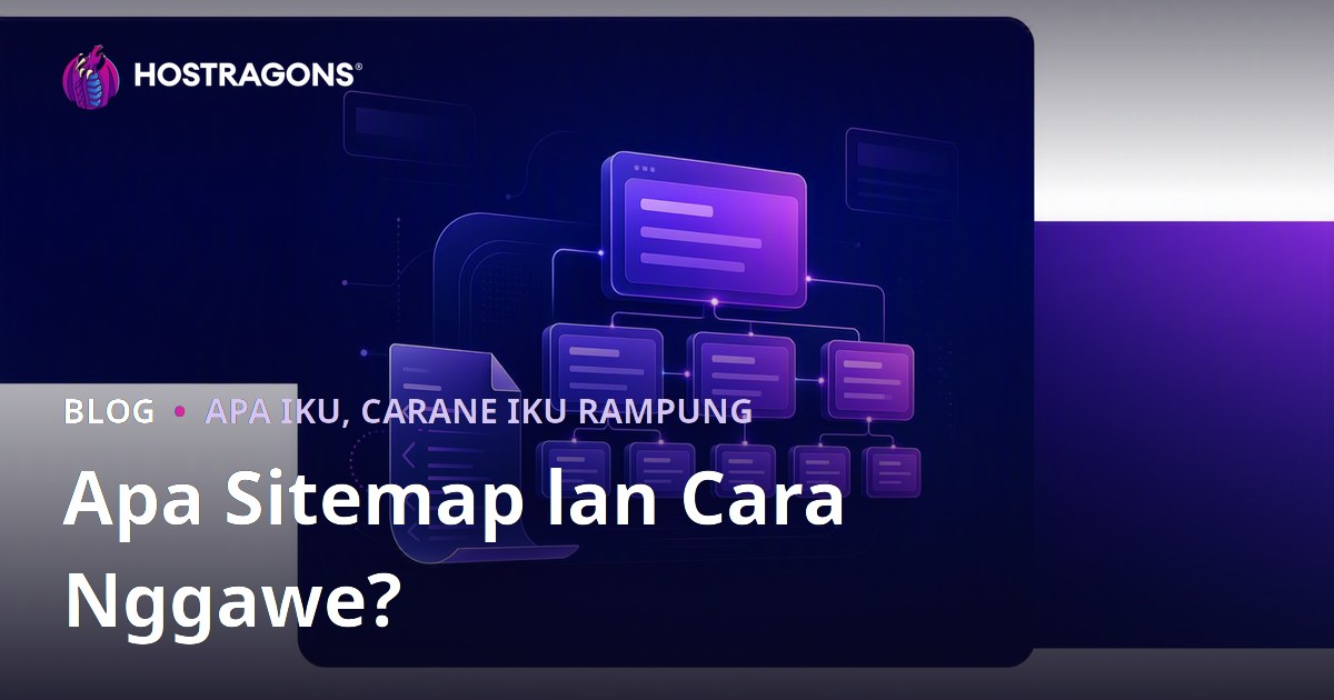 Apa Sitemap lan Cara Nggawe?