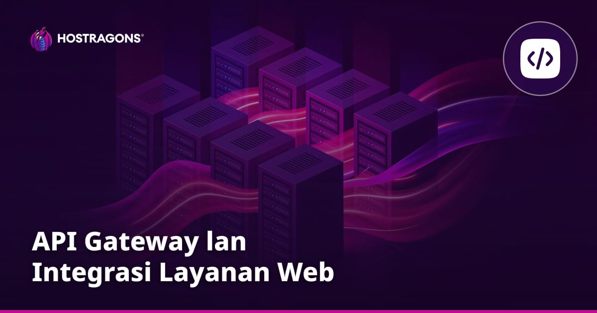 API Gateway lan Integrasi Layanan Web
