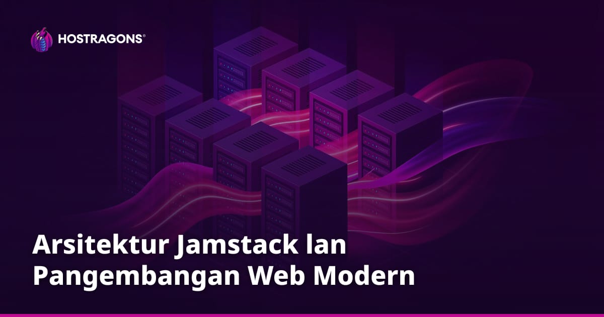Arsitektur Jamstack lan Pangembangan Web Modern