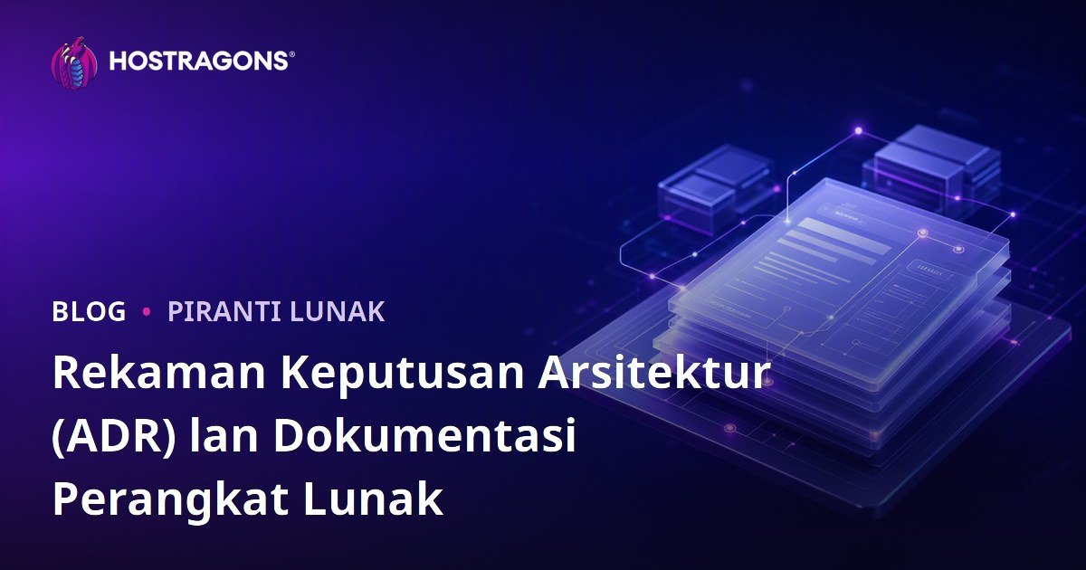 Rekaman Keputusan Arsitektur (ADR) lan Dokumentasi Perangkat Lunak