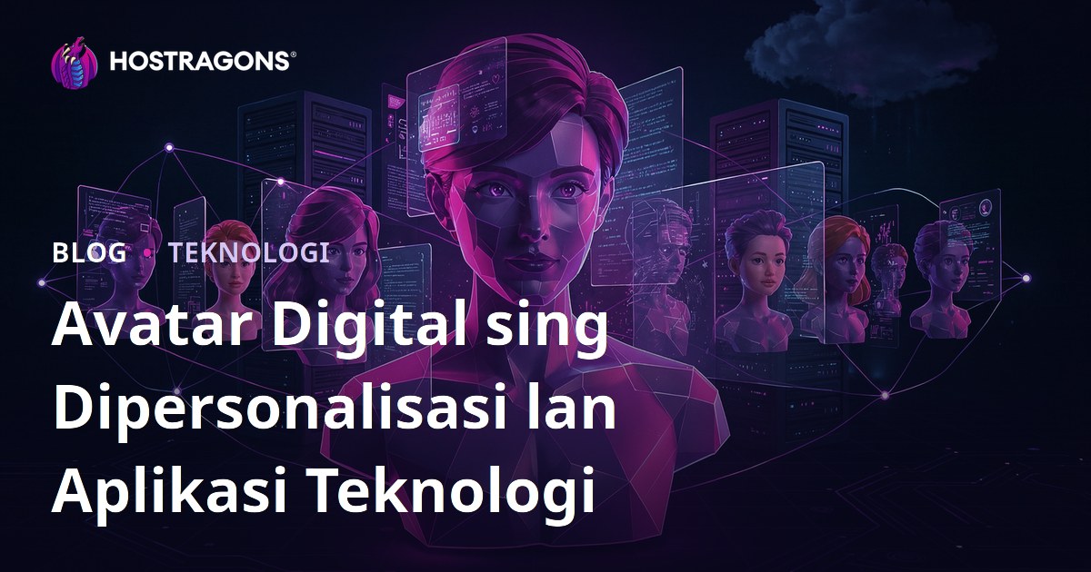 Avatar Digital sing Dipersonalisasi lan Aplikasi Teknologi