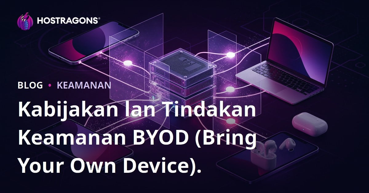 Kabijakan lan Tindakan Keamanan BYOD (Bring Your Own Device).