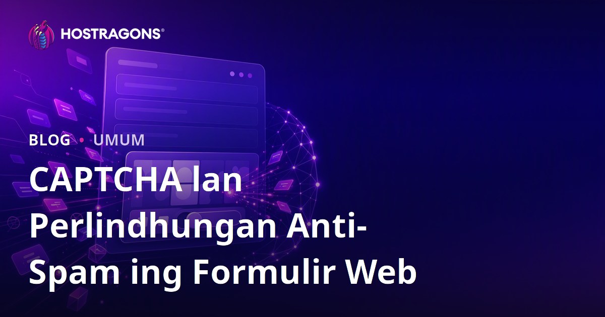 CAPTCHA lan Perlindhungan Anti-Spam ing Formulir Web