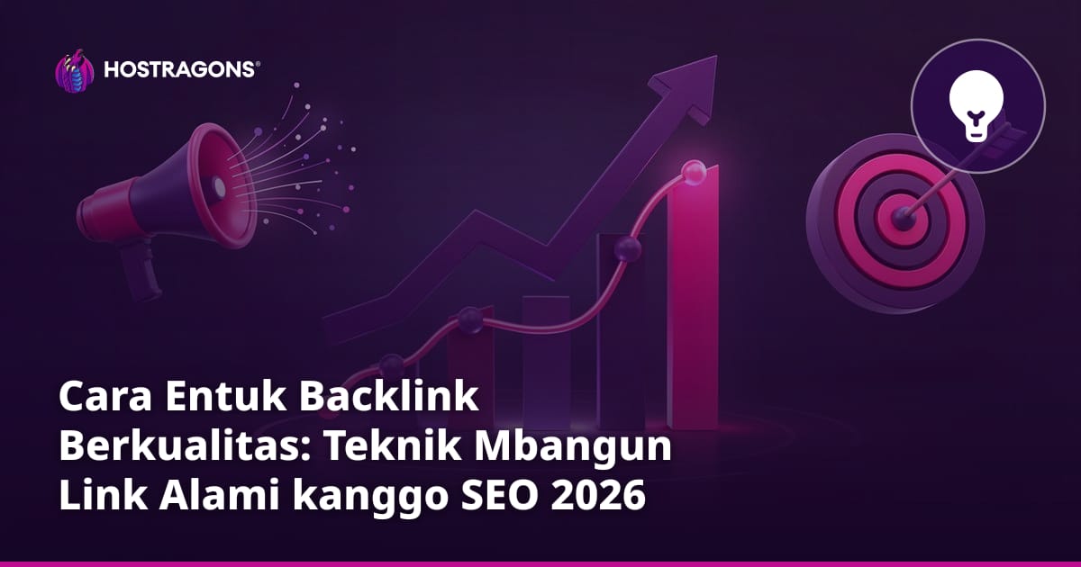 Cara Entuk Backlink Berkualitas: Teknik Mbangun Link Alami kanggo SEO 2026