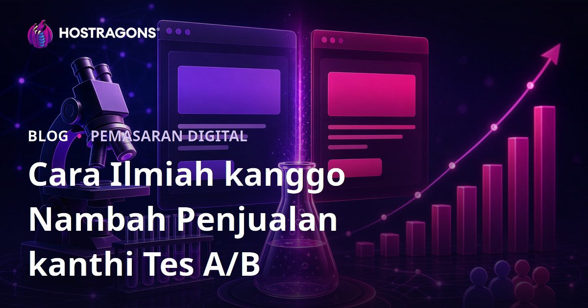 Cara Ilmiah kanggo Nambah Penjualan kanthi Tes A/B