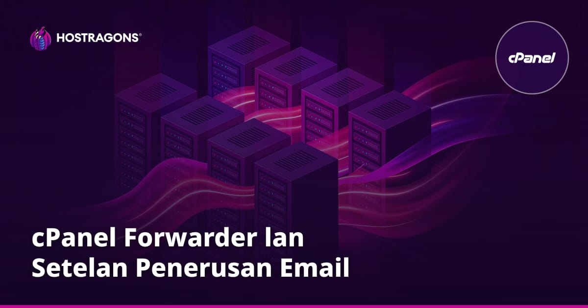 cPanel Forwarder lan Setelan Penerusan Email