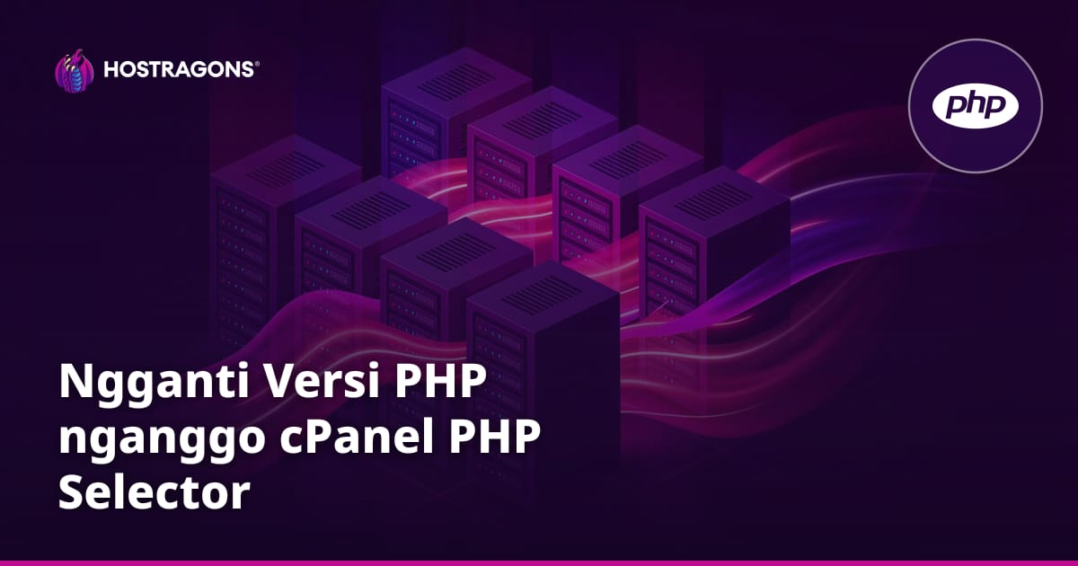 Ngganti Versi PHP nganggo cPanel PHP Selector