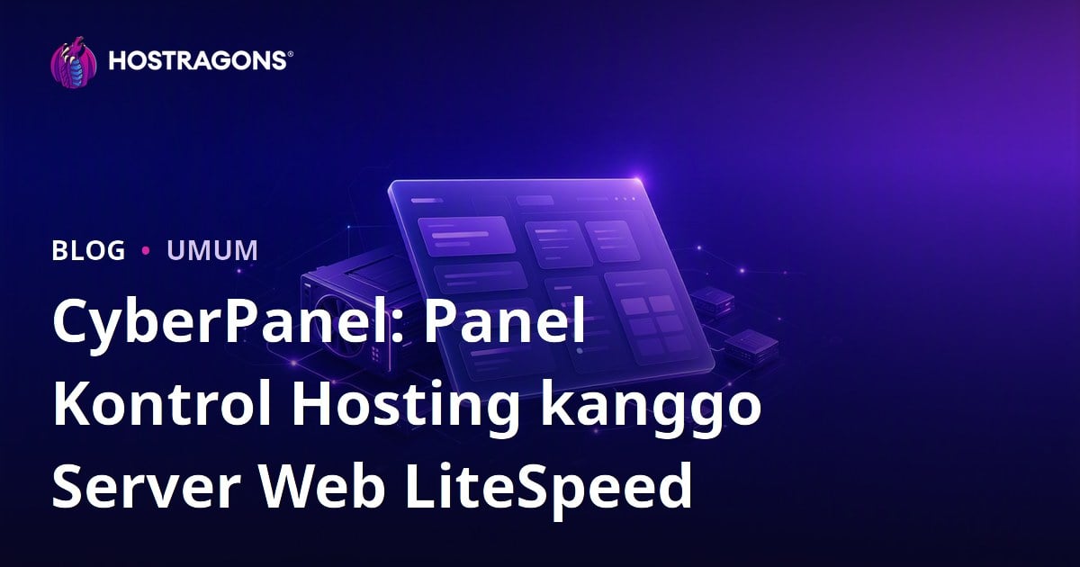 CyberPanel: Panel Kontrol Hosting kanggo Server Web LiteSpeed