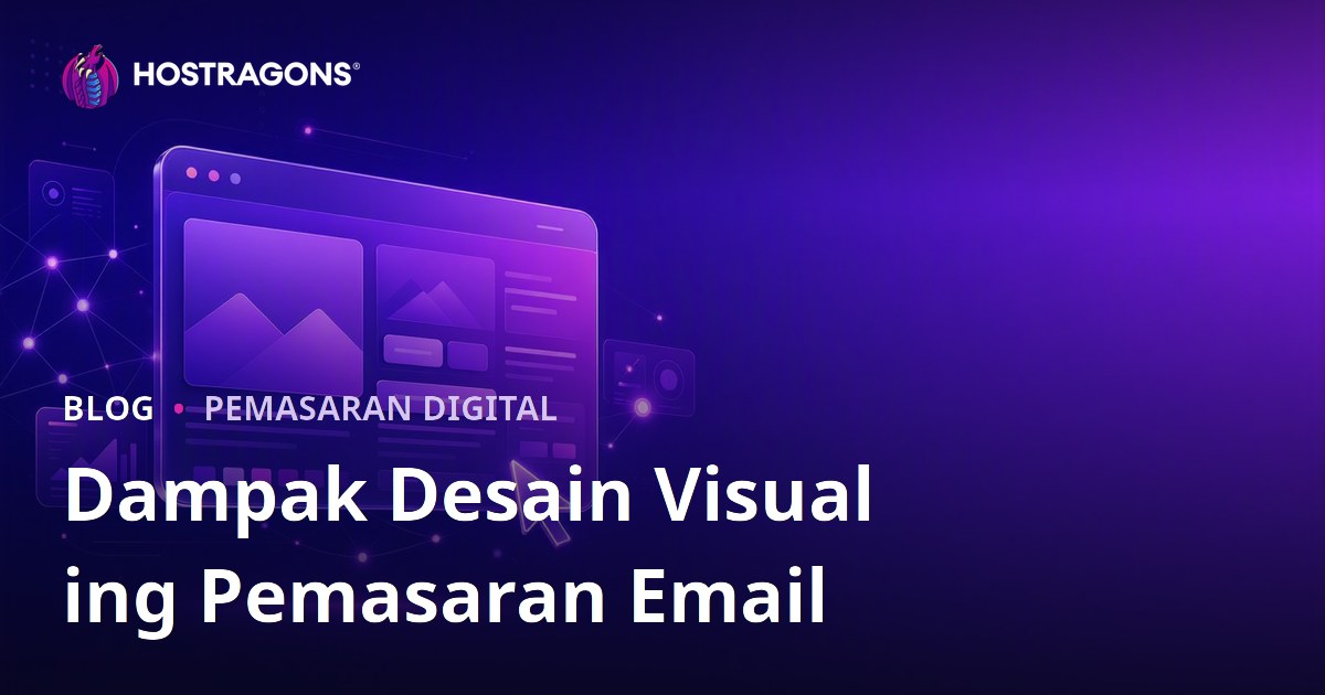 Dampak Desain Visual ing Pemasaran Email