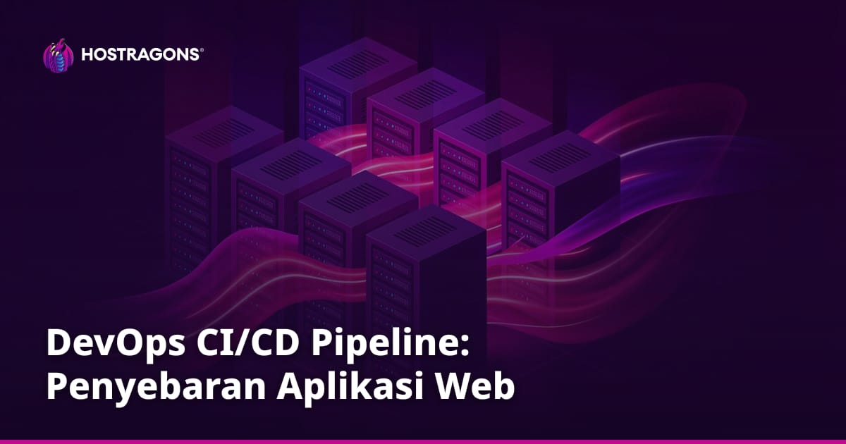 DevOps CI/CD Pipeline: Penyebaran Aplikasi Web