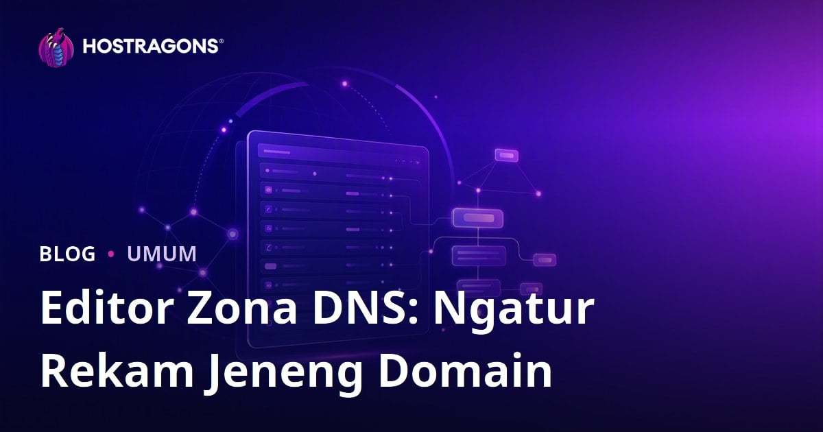 Editor Zona DNS: Ngatur Rekam Jeneng Domain