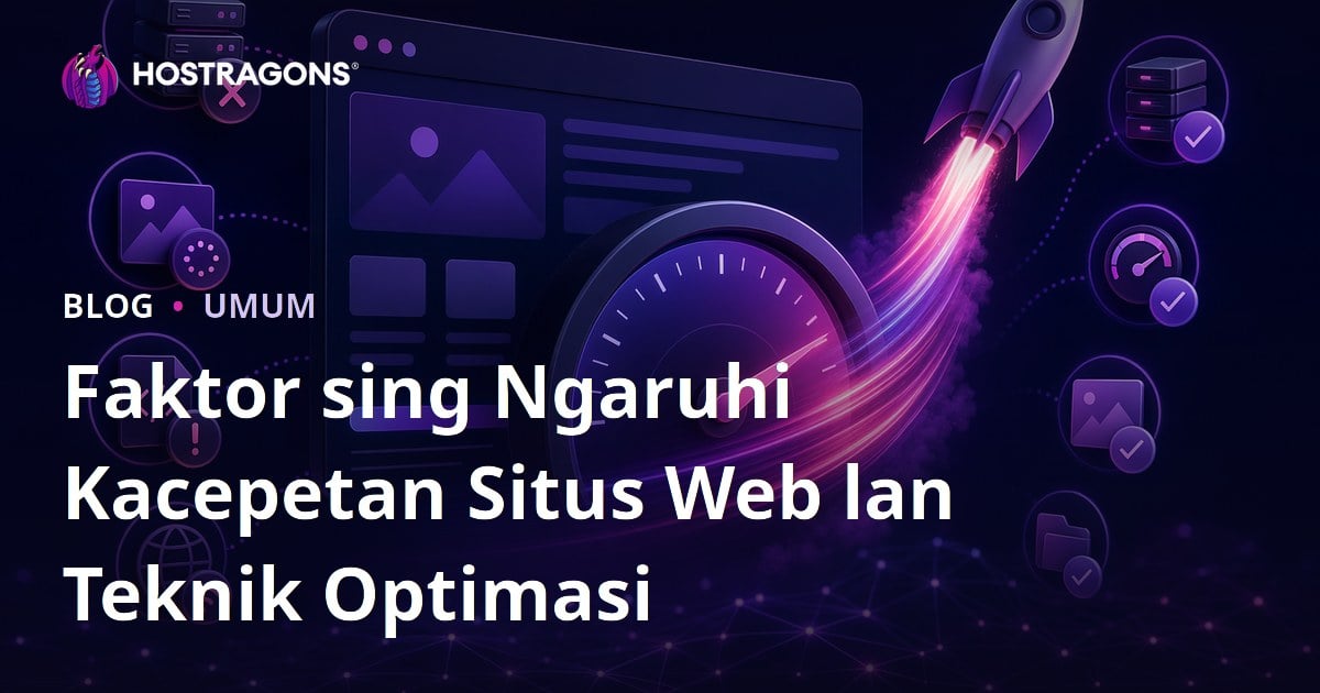 Faktor sing Ngaruhi Kacepetan Situs Web lan Teknik Optimasi