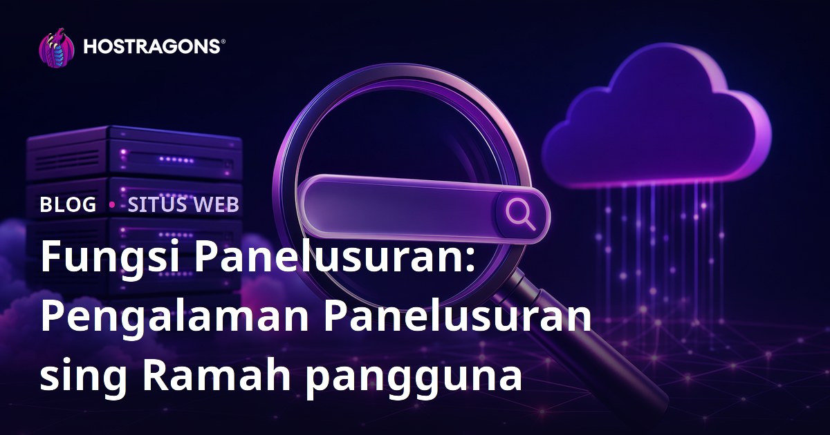 Fungsi Panelusuran: Pengalaman Panelusuran sing Ramah pangguna