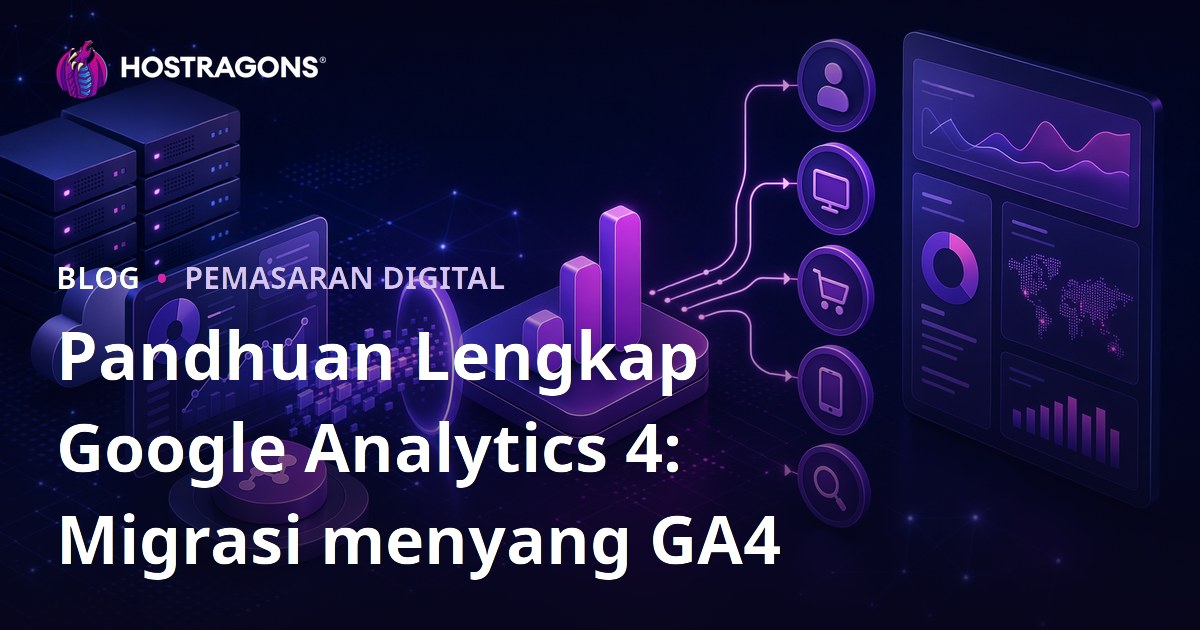 Pandhuan Lengkap Google Analytics 4: Migrasi menyang GA4