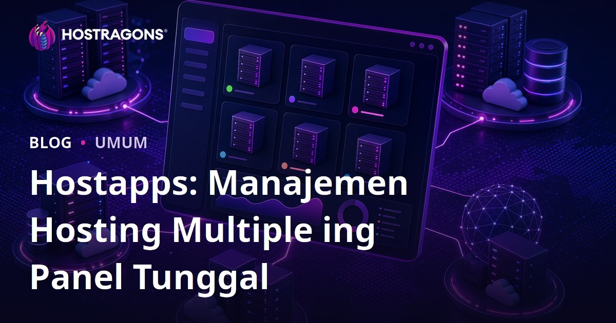 Hostapps: Manajemen Hosting Multiple ing Panel Tunggal