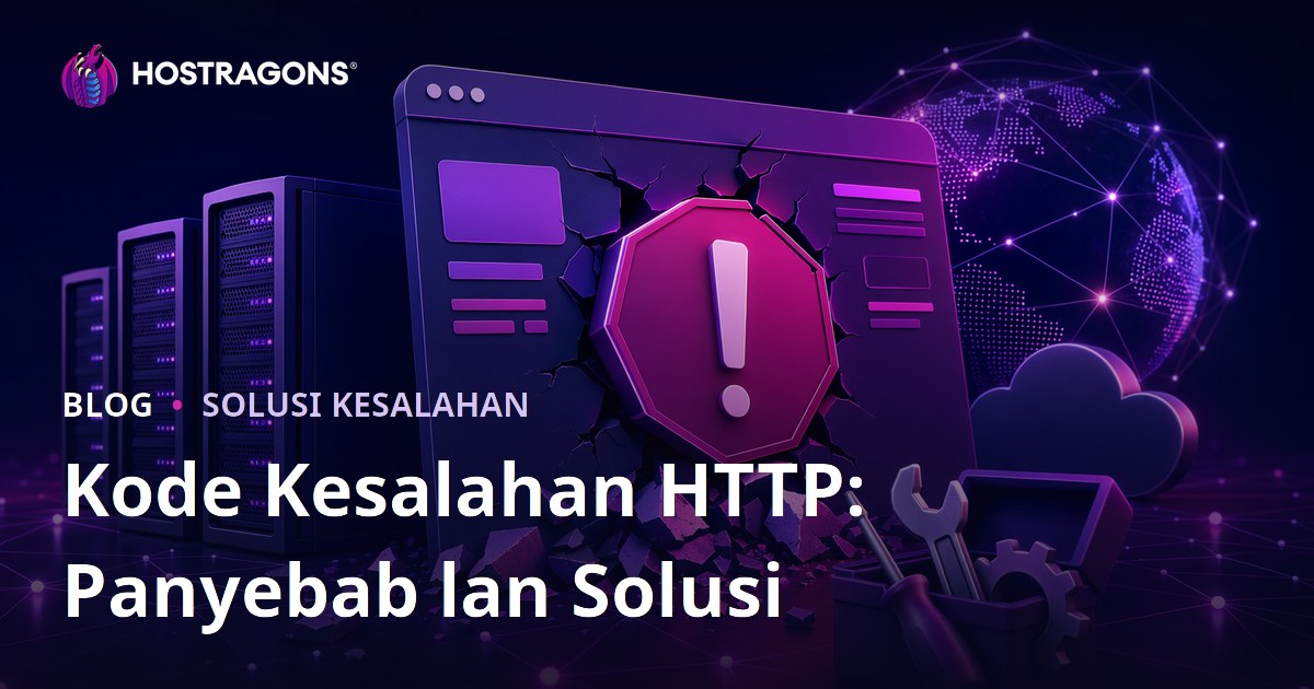 Kode Kesalahan HTTP: Panyebab lan Solusi