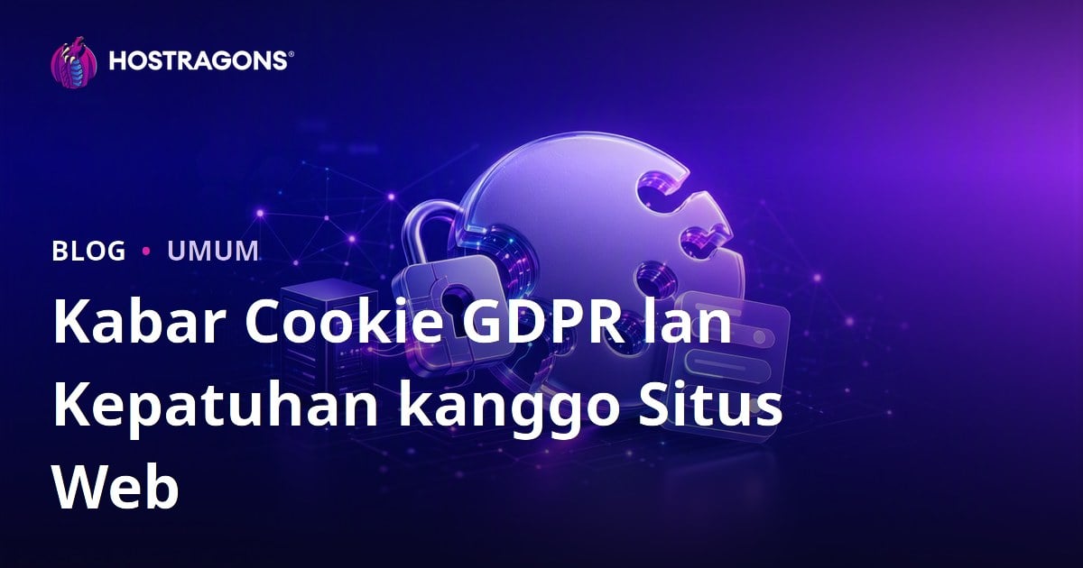 Kabar Cookie GDPR lan Kepatuhan kanggo Situs Web