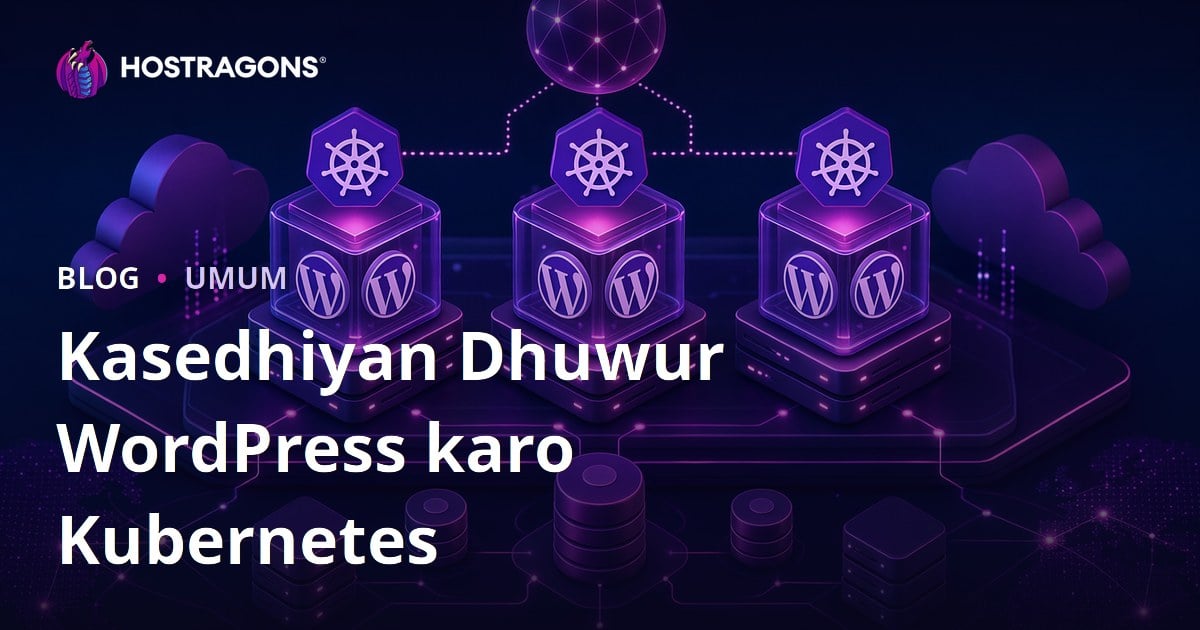 Kasedhiyan Dhuwur WordPress karo Kubernetes