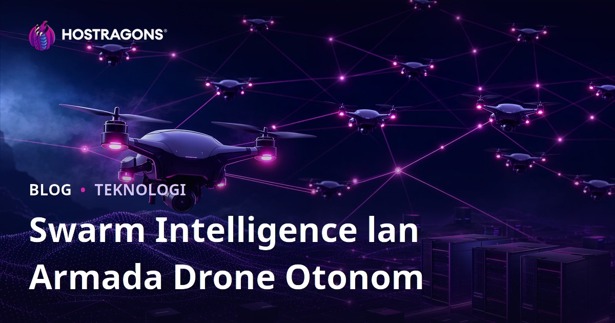 Swarm Intelligence lan Armada Drone Otonom