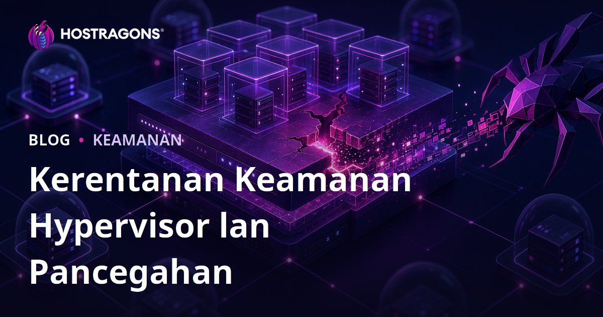 Kerentanan Keamanan Hypervisor lan Pancegahan