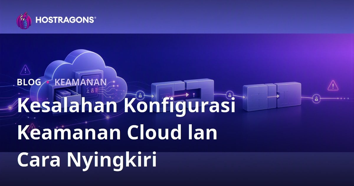 Kesalahan Konfigurasi Keamanan Cloud lan Cara Nyingkiri