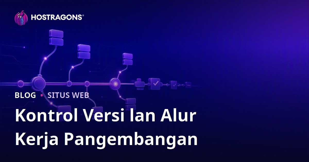 Kontrol Versi lan Alur Kerja Pangembangan
